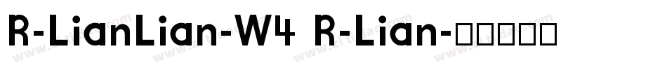 R-LianLian-W4 R-Lian字体转换